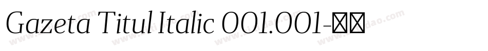 Gazeta Titul Italic 001.001字体转换